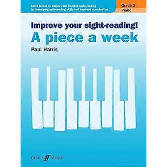 Migliora la tua lettura a prima vista! Pianoforte - Un pezzo a settimana, classe 3: Brevi pezzi per supportare e migliorare la lettura a prima vista sviluppando le capacità di lettura delle note e