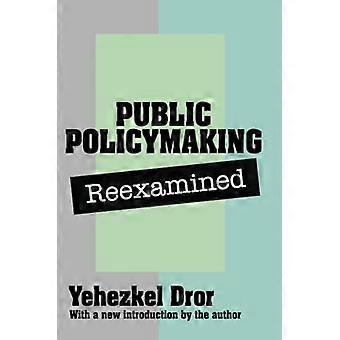 Public Policy Making Re-undersøkt