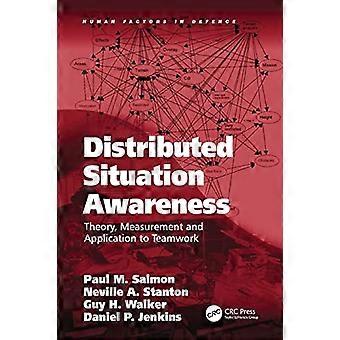 Verteiltes Situationsbewusstsein: Theorie, Messung und Anwendung auf Teamarbeit (Human Factors in Defence)