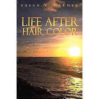 Life after Hair Color