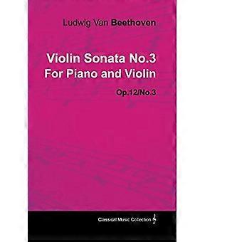 Sonata per violino n.3 di Ludwig van Beethoven per pianoforte e violino (1798) Op.12/No.3