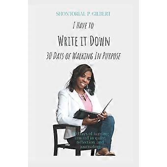 Ich muss es aufschreiben: 30 Tage Walking in Purpose