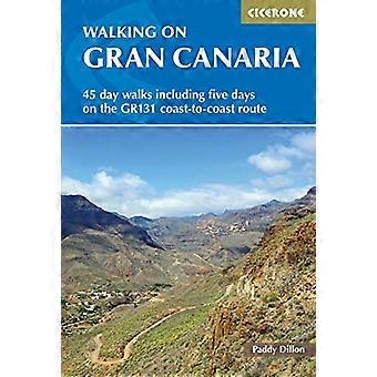 Wandern auf Gran Canaria: 45 Tageswanderungen, davon fünf Tage auf der GR131-Route von Küste zu Küste