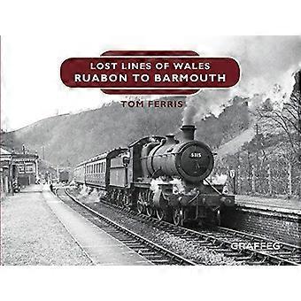 Tapte linjene: Ruabon til Barmouth