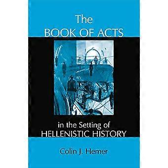 Le Livre des Actes dans le cadre de l’histoire hellénistique