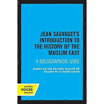 Jean Sauvaget's Introduction To The History Of The Muslim East A Bibliographical - Jean Sauvaget - Paperback - en Book