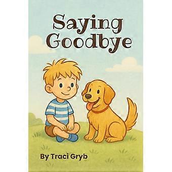 Saying goodbye