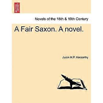 A fair saxon. a novel.