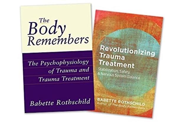 The Body Remembers Volume 1 And Revolutionizing Trauma Treatment Two-book Set by Babette Rothschild Multiplecomponent retail product Book
