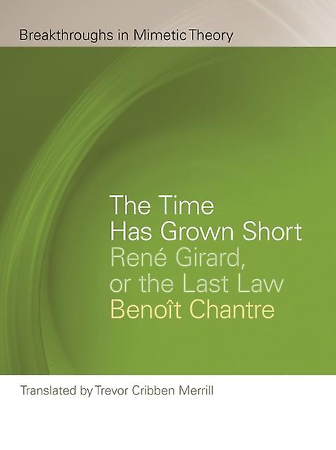 The Time Has Grown Short by Benoit Chantre Paperback