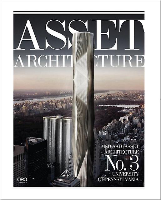 Asset Architecture 3 by Oro Editions Paperback