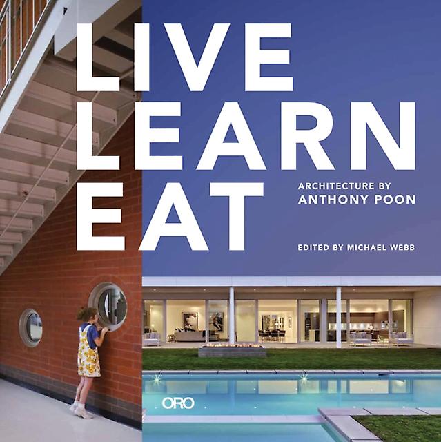 Live Learn Eat by Michael Webb Hardback Book