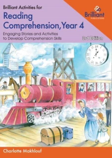 Brilliant Activities For Reading Comprehension Year 4 by Charlotte Makhlouf Paperback Book