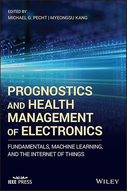 Prognostics And Health Management Of Electronics by Michael G. Pecht Paperback Book