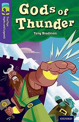Oxford Reading Tree Treetops Myths And Legends Level 11 Gods Of Thunder by Tony Bradman Paperback