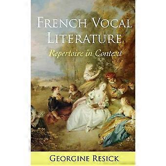 Repertório da Literatura Vocal Francesa em Contexto - Georgine Resick