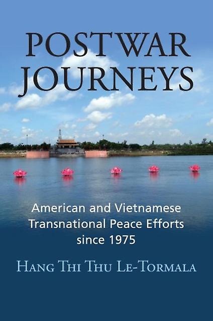 Postwar Journeys by Hang Thi Thu LeTormala Hardback Book