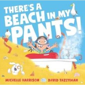 There's A Beach In My Pants - Michelle Harrison