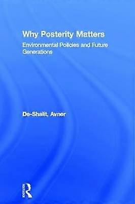 Why Posterity Matters