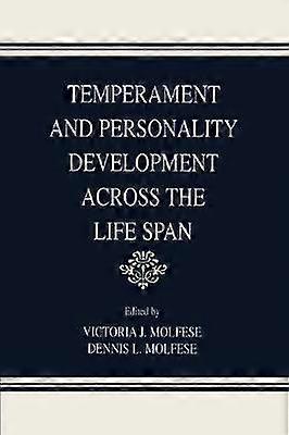 Temperament and Personality Development Across the Life Span