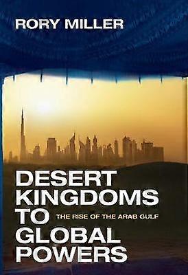 Desert Kingdoms to Global Powers