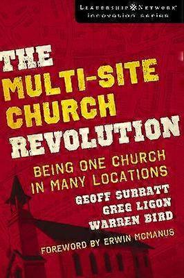 The Multi-Site Church Revolution