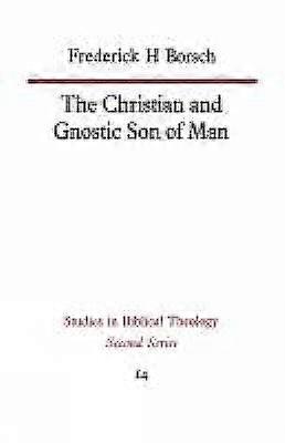 Fiul creștin și gnostic al omului