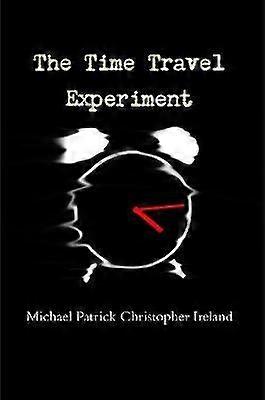 The Time Travel Experiment