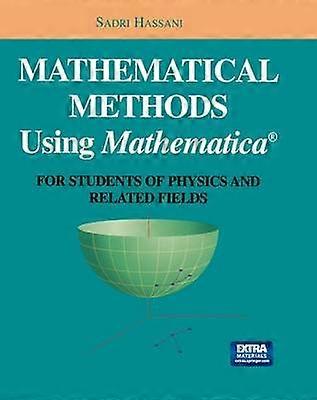 Mathematical Methods Using Mathematica