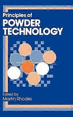 Principles of Powder Technology