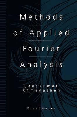 Methods of Applied Fourier Analysis