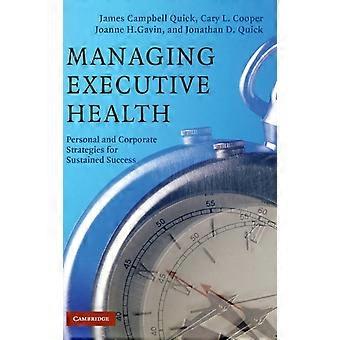 Gestão da Saúde Executiva - James Campbell Quick