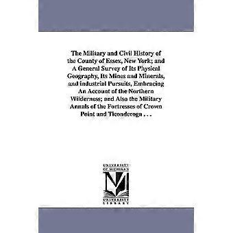 The Military And Civil History Of The County Of Essex New York And A General - Winslow C - en Book