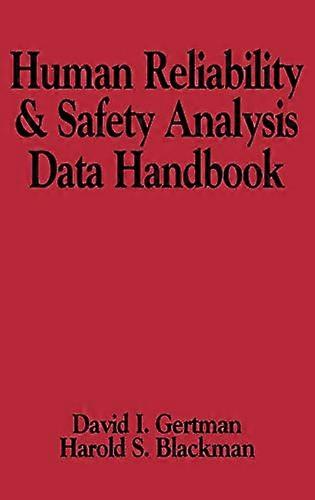 Human Reliability and Safety Analysis Data Handbook