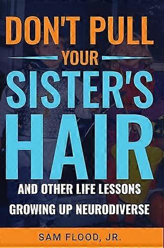 אל תמשוך בשיער של אחותך מאת פלאד, סם ג'וניור בכריכה רכה