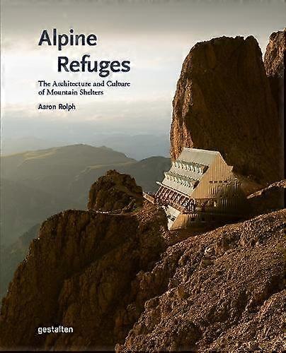 Alpine Refuges Hardback Book