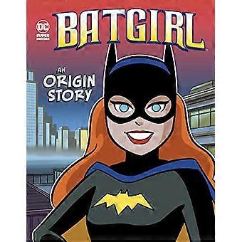 Batgirl: En Origin-historie (DC Super Heroes Origins)