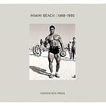 Miami Beach 1988-1995