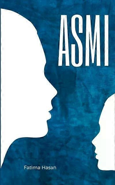 Asmi - Fatima Hasan