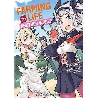 Farming Life In Another World Volume 1 - Kinosuke Naito