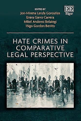 Hate Crimes in Comparative Legal Perspective