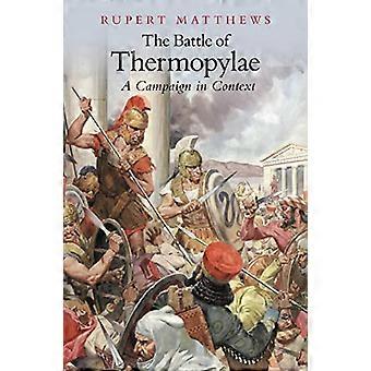 The Battle of Thermopylae A Campaign in Context