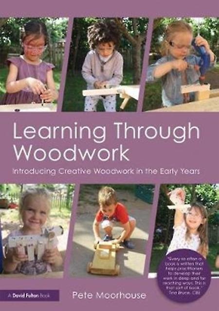 Learning Through Woodwork by Pete Moorhouse Paperback