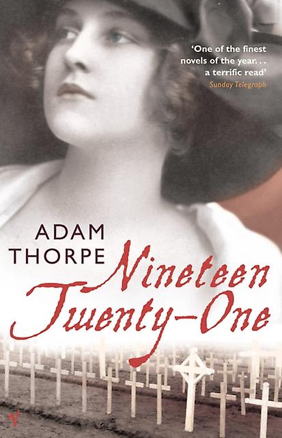Nineteen Twenty-one - Adam Thorpe