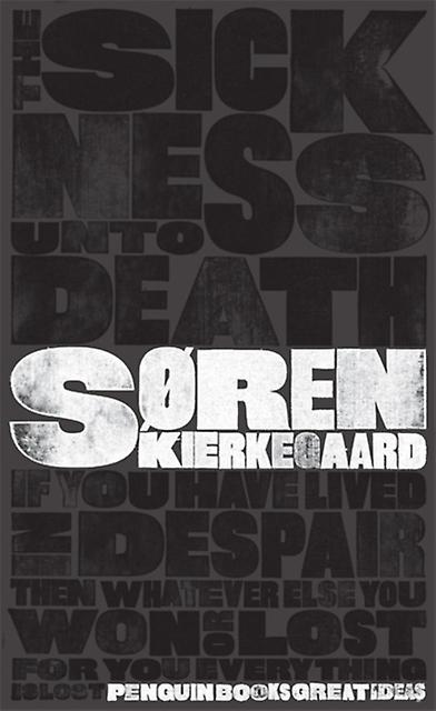 The Sickness Unto Death by Sren Kierkegaard Paperback