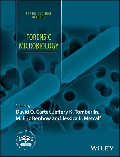 Forensic Microbiology by David O. Carter Paperback Book