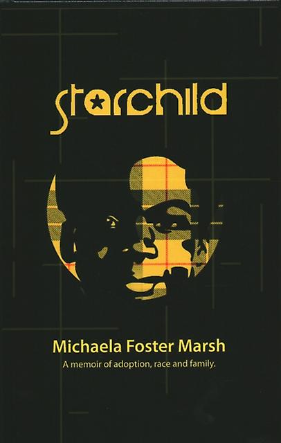 Starchild - Michaela Foster Marsh