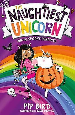 The Naughtiest Unicorn and the Spooky Surprise