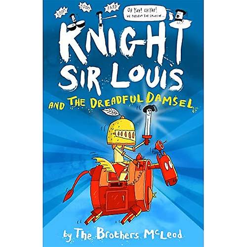 Knight Sir Louis and the Dreadful Damsel
