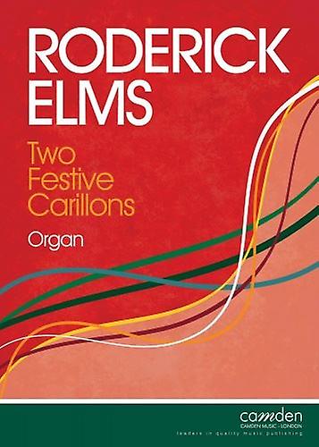 Elms: Two Festive Carillons Organ